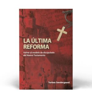 The Last Reformation | Spanish