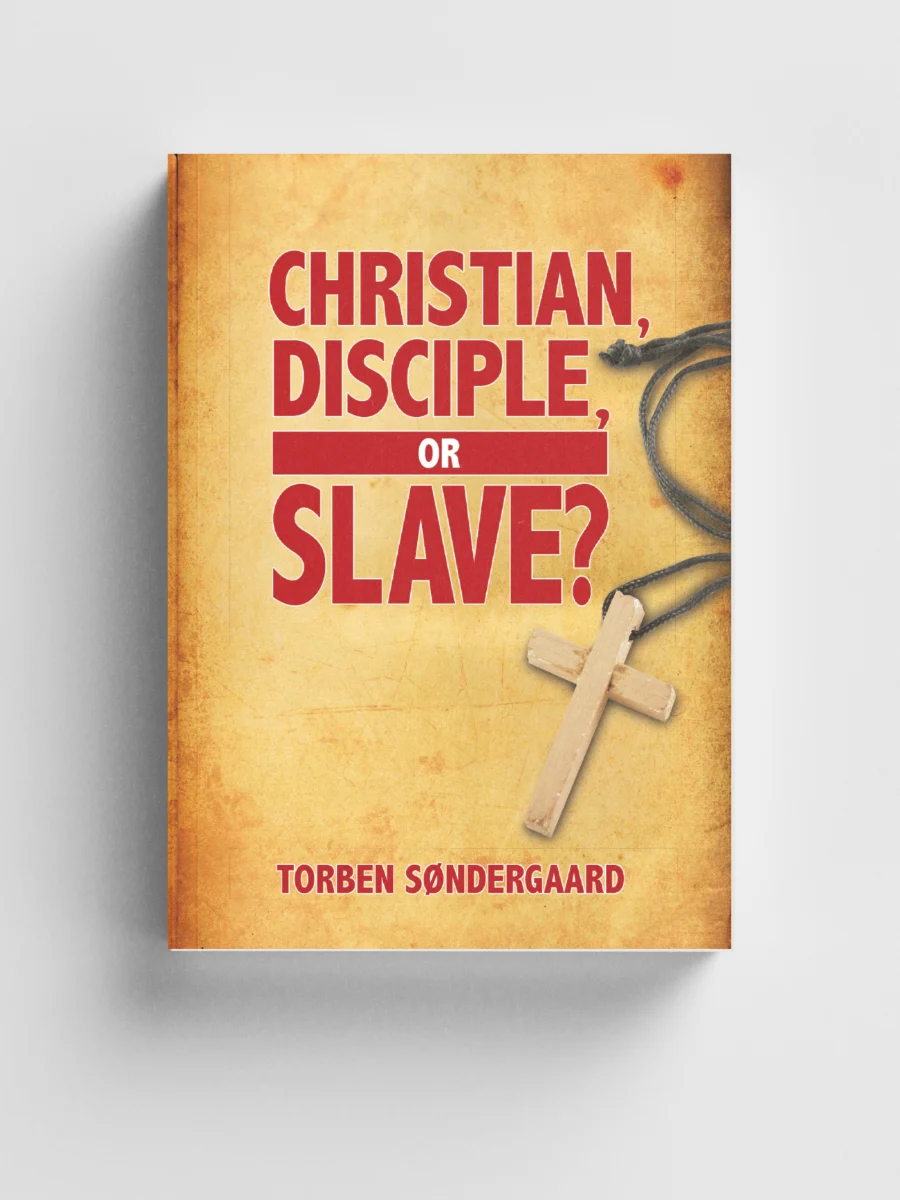 Christian, Disciple or Slave? book cover (EN)